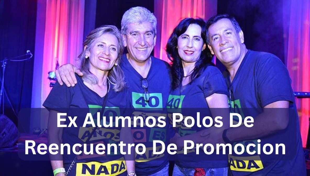 Ex Alumnos Polos De Reencuentro De Promocion: Reconnect