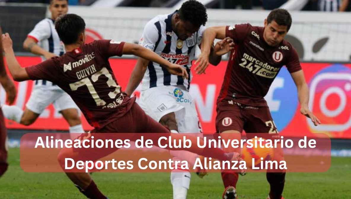 alineaciones de club universitario de deportes contra alianza lima