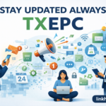 Stay Updated Always TXEPC Tips & Insights