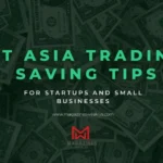 Smart Saving Tips for FtAsiaTrading Users